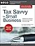 Tax Savvy for Small Business by Frederick W. Daily