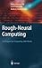 Rough-Neuro-Computing