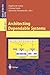 Architecting Dependable Systems (Lecture Notes in Computer Science, 2677)