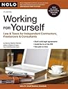 Working for Yourself: Law & Taxes for Independent Contractors, Freelancers & Consultants Working for Yourself: Law & Taxes for Independent Contractors, Freelancers & Consultants