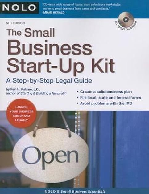 The Small Business Start-Up Kit: A Step-by-Step Legal Guide