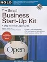 The Small Business Start-Up Kit: A Step-by-Step Legal Guide