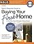 Nolo's Essential Guide to Buying Your First Home by Ilona Bray
