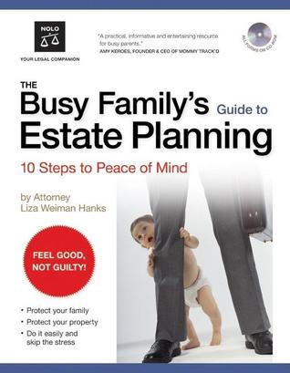 The Busy Family's Guide to Estate Planning: 10 Steps to Peace of Mind (book with CD-Rom)