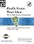 Profit from Your Idea: How ...