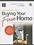 Nolo's Essential Guide to Buying Your First Home by Ilona Bray