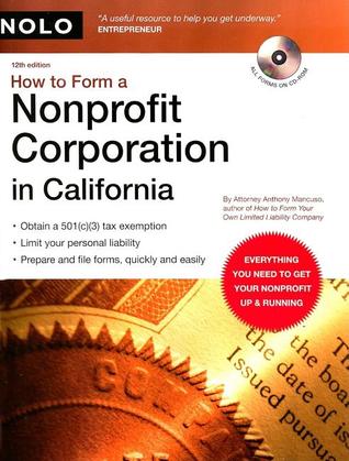 How to Form a Nonprofit Corporation in California (book with CD-Rom)