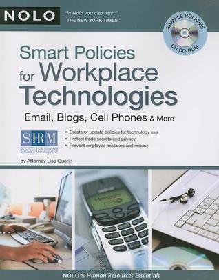 Smart Policies for Workplace Technologies: Email, Blogs, Cell Phones & More (Paperback)