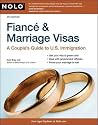 Fiance & Marriage Visas: A Couple's Guide to U.S. Immigration Fiance & Marriage Visas: A Couple's Guide to U.S. Immigration