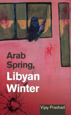 Arab Spring, Libyan Winter (Paperback)