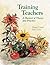 Training Teachers: A Harves...