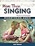 More Than Singing by Sally Moomaw
