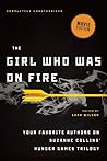 The Girl Who Was on Fire by Leah Wilson