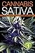 Cannabis Sativa, Volume 1: The Essential Guide to the World's Finest Marijuana Strains