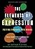 The Elements of Expression: Putting Thoughts into Words