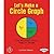 Let's Make a Circle Graph (First Step Nonfiction: Graph It!)