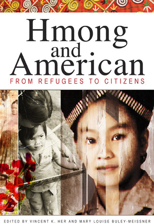 Hmong and American: From Refugees to Citizens (Paperback)