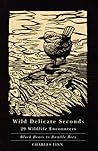 Wild Delicate Seconds: 29 Wildlife Encounters