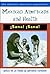 Mexican Americans and Health: ¡Sana! ¡Sana! (The Mexican American Experience)