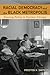 Racial Democracy and the Bl...