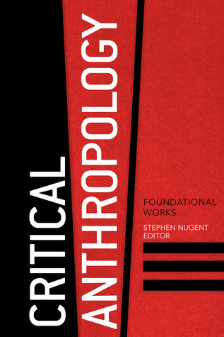 Critical Anthropology: Foundational Works