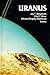 Uranus (The University of Arizona Space Science Series)