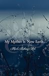 My Mother Is Now ...