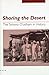 Sharing the Desert: The Tohono O'odham in History