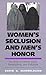 Women's Seclusion and Men's Honor by David G. Mandelbaum