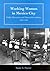 Working Women in Mexico City: Public Discourses and Material Conditions, 1879-1931