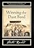 Winning the Dust Bowl (Volu...
