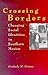 Crossing Borders: Changing Social Identities in Southern Mexico