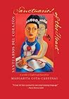 Sanctuaries of the Heart / Santuarios del Corazón: A novella in English and Spanish Sanctuaries of the Heart / Santuarios del Corazón: A novella in English and Spanish