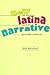 New Latina Narrative: The Feminine Space of Postmodern Ethnicity