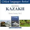 Beginning Kazakh (Critical Languages Series) Beginning Kazakh (Critical Languages Series)