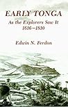 Early Tonga As the Explorers Saw It, 1616–1810