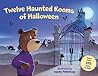 Twelve Haunted Rooms of Halloween Twelve Haunted Rooms of Halloween
