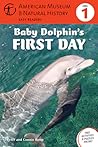 Baby Dolphin's First Day by Peter Roop Baby Dolphin's First Day by Peter Roop