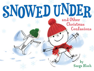 Snowed Under and Other Christmas Confusions (Hardcover)