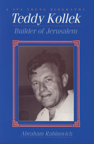 Teddy Kollek: Builder of Jerusalem (Educational Series)