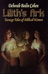 Lilith's Ark by Deborah Bodin Cohen