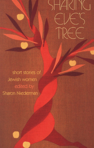 Shaking Eve's Tree: Short Stories of Jewish Women
