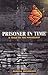 Prisoner in Time: A Child o...