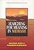 Searching for Meaning in Mi...