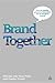 Brand Together: How Co-Crea...