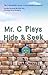 Mr. C Plays Hide & Seek by Eva Grayzel