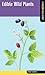 Edible Wild Plants A Falcon Field Guide by Todd Telander