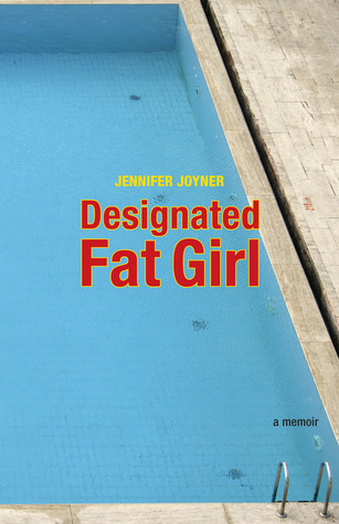 Designated Fat Girl (Paperback)