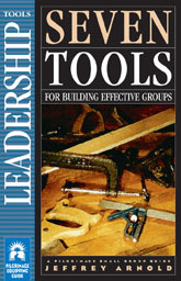 Seven Tools for Building Effective Groups