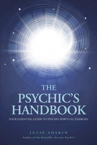 The Psychic's Handbook: Your Essential Guide to Psycho-spiritual Forces (Paperback)
